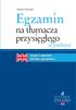 Marek Kuêniak. Egzamin. na tłumacza przysi głego. w praktyce. J zyk angielski Analiza j zykowa LEGAL & BUSINESS ENGLISH