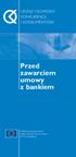 URZÑD OCHRONY KONKURENCJI I KONSUMENTÓW. Przed zawarciem umowy z bankiem. Publikacja przygotowana dzi ki wsparciu finansowemu Unii Europejskiej