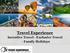 Travel Experience. Incentive Travel - Exclusive Travel - Family Holidays