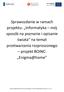 Sprawozdanie w ramach projektu: Informatyka mój sposób na poznanie i opisanie świata na temat przetwarzania rozproszonego projekt BOINC: Enigma@home