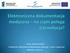 dr inż. Kajetan Wojsyk Konferencja Elektroniczna dokumentacja medyczna - szanse i zagrożenia Białystok, 2013-09-02