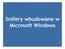 Snifery wbudowane w Microsoft Windows