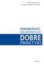 Państwowa Wyższa Szkoła Informatyki i Przedsiębiorczości w Łomży PRZEDSIĘBIORCZOŚĆ AKADEMICKA DOBRE PRAKTYKI