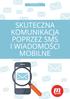 www.mprofi.pl SKUTECZNA KOMUNIKACJA POPRZEZ SMS I WIADOMOŚCI MOBILNE