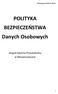 POLITYKA BEZPIECZEŃSTWA Danych Osobowych