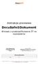 Instrukcja procesowa. DocuSafe Dokument. Wniosek o przekwalifikowanie ŚT na wyposażenie. Data dokumentu 04-11-2014. COM-PAN System Sp. z o.o.