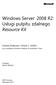 Windows Server 2008 R2: Usługi pulpitu zdalnego Resource Kit