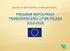 SZANSE NA WSPÓŁPRACĘ TRANSGRANICZNĄ PROGRAM WSPÓŁPRACY TRANSGRANICZNEJ LITWA-POLSKA 2014-2020