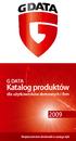 G DATA. Katalog produktów. dla użytkowników domowych i firm. Bezpieczeństwo doskonałe w zasięgu ręki