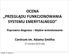 OCENA PRZEGLĄDU FUNKCJONOWANIA SYSTEMU EMERYTALNEGO