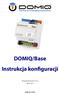 DOMIQ/Base Instrukcja konfiguracji. Wersja oprogramowania 1.8.4. Marzec 2014 CM-BL-PL-140313