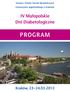 Katedra i Klinika Chorób Metabolicznych Uniwersytetu Jagiellońskiego w Krakowie. IV Małopolskie Dni Diabetologiczne PROGRAM