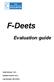 F-Deets. Evaluation guide. Guide Version: 1.0.2. Software version: 0.6.3