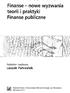 Finanse - nowe wyzwania teorii i praktyki Finanse publiczne. Redaktor naukowy Leszek Patrzałek