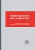 Koszty wychowania dzieci w Polsce 2015. Raport Centrum im. Adama Smitha pod kierunkiem prof. dr. hab. Aleksandra Surdeja