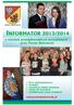 INFORMATOR 2013/2014. o szkołach ponadgimnazjalnych prowadzonych przez Powiat Białostocki. www.powiatbialostocki.pl
