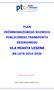 PLAN ZRÓWNOWAŻONEGO ROZWOJU PUBLICZNEGO TRANSPORTU ZBIOROWEGO DLA MIASTA LESZNA NA LATA 2014-2020. Wersja z dnia 13.11.2013 r.