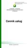 załącznik do uchwały Nr LI/1356/10 Sejmiku Województwa Kujawsko-Pomorskiego z dnia 18 października 2010 r. Cennik usług Minikowo, wrzesień 2010 r.