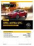 OPEL ASTRA GTC. 7 000 zł. Cennik. 7 000 zł. 3x33% lub 50/50. PROMOCYJnY RABAT do AKTUALNA PROMOCJA