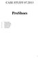 CASE STUDY 07.2013. ProShoes. 1. Bossens Joke 2. Czarnecka Marta 3. Drewniak Dorota 4. Durlak Ewelina 5. Narecki Kamil 6.
