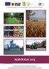 AGROLIGA 2013. Europejski Fundusz Rolny na rzecz Rozwoju Obszarów Wiejskich: Europa inwestująca w obszary wiejskie.