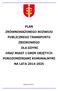 PLAN ZRÓWNOWAŻONEGO ROZWOJU PUBLICZNEGO TRANSPORTU ZBIOROWEGO DLA GDYNI ORAZ MIAST I GMIN OBJĘTYCH POROZUMIENIAMI KOMUNALNYMI NA LATA 2014-2025