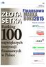 ZŁOTA SETKA. Ranking. największych instytucji finansowych w Polsce. Nagrody przyznane: w kategorii: leasing. w kategorii: zarządzanie należnościami