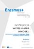 INSTRUKCJA WYPEŁNIANIA WNIOSKU. Erasmus+ Partnerstwa Strategiczne dotyczące więcej niż jednego sektora edukacji. Akcja 2 (KA2)