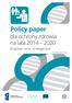 Policy paper. dla ochrony zdrowia na lata 2014 2020. Krajowe ramy strategiczne. Warszawa, marzec 2014 r.