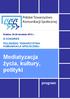 Kraków, 26-28 września 2013 r. III KONGRES POLSKIEGO TOWARZYSTWA KOMUNIKACJI SPOŁECZNEJ. Mediatyzacja życia, kultury, polityki.