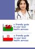 a friendly guide to your local health services a friendly guide to your local health services