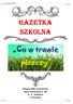 Redaguje Kółko Dziennikarskie Szkoły Podstawowej nr 209 im. H. Ordonówny w Warszawie