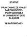 PRACOWNICZEJ KASY ZAPOMOGOWO- POŻYCZKOWEJ W UNIWERSYTECIE ŚLĄSKIM W KATOWICACH