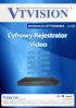 Cyfrowy Rejestrator Video. TV - N - 04B VTV - H - 04C VTV - H - 08D VTV - H -16D VTV - H xx