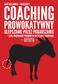 COACHING PROWOKATYWNY ULEPSZANIE PRZEZ POGARSZANIE OFERTA JAAP HOLLANDER WARSZTATY CZYLI POSZERZANIE PERSPEKTYW MYŚLENIA O COACHINGU