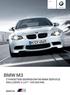 BMW M3. Sierpień 2010. Radość z jazdy. Cennik BMW M3 Z PAKIETEM SERWISOWYM BMW SERVICE INCLUSIVE 5 LAT / 100 000 KM. BMW M.