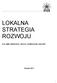 LOKALNA STRATEGIA ROZWOJU DLA GMIN: ANDRESPOL, BRÓJCE, NOWOSOLNA, ROKICINY