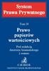 SYSTEM PRAWA PRYWATNEGO. Prawo papierów warto ciowych. Tom 18. 2. wydanie