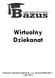 Wirtualny Dziekanat Producent i dystrybutor BAZUS Sp. z o.o. dawniej HIGHCOM s.c. Lublin 2012