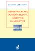 Alexander J. BeĚllohlávek MIĘDZYNARODOWA OCHRONA PRAWNA INWESTYCJI W ENERGETYCE