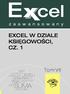 EXCEL W DZIALE KSIĘGOWOŚCI, CZ. 1. Tom VII NPV WSP.KORELACJI ROZKŁ.EXP JEŻELI COS KOMÓRKA VBA DNI.ROBOCZE ILOCZYN LOG SUMA CZY.