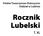 Polskie Towarzystwo Historyczne Oddział w Lublinie. Rocznik Lubelski T. XL