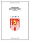 BURMISTRZ LUBSKA SPRAWOZDANIE Z WYKONANIA BUDETU MIASTA I GMINY LUBSKO ZA 2004 R. L U B S K O. Lubsko, marzec 2005r.