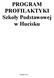 PROGRAM PROFILAKTYKI Szkoły Podstawowej w Hucisku