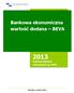 Bankowa ekonomiczna wartość dodana BEVA. 2013 Ranking Banków notowanych na GPW. Wrocław, czerwiec 2014 r.