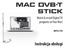 MAC DVB-T STICK. Instrukcja obsługi. Watch & record Digital TV programs on Your Mac! MT4170