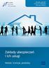 Dorota Leśniak Elżbieta Sienicka Bartosz Wojno ZAKŁADY UBEZPIECZEŃ I ICH USŁUGI. NADZÓR, LICENCJE, PRODUKTY