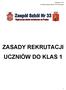 załącznik nr 4/17 do Statutu Zespołu Szkół Nr 33 w Warszawie ZASADY REKRUTACJI UCZNIÓW DO KLAS 1