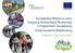 Europejskie Miasta na rzecz Integracji Komunikacji Rowerowej. z Programami Zarządzania. Zrównoważoną Mobilnością. CycleCities droga do przyszłości