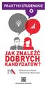 PRAKTYKI STUDENCKIE JAK ZNALEŹĆ DOBRYCH KANDYDATÓW?